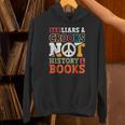 Ban Liars And Crooks Not History And Books Banned Book Lover Unisex Hoodie Ban Liars And Crooks Not History And Books Banned Book Lover Unisex Hoodie
