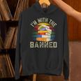 Banned Books I'm With The Banned Unisex Hoodie