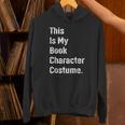 This Is Book Character Costume Easy Lazy DIY Halloween Party Unisex Hoodie This Is Book Character Costume Easy Lazy DIY Halloween Party Unisex Hoodie