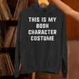 This Is My Book Character Costume Halloween Easy Kids Adult Unisex Hoodie This Is My Book Character Costume Halloween Easy Kids Adult Unisex Hoodie