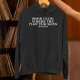 Book Club Where The Plot Thickens No Spoilers Reading Unisex Hoodie Book Club Where The Plot Thickens No Spoilers Reading Unisex Hoodie