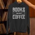 Book Coffee Lover Books And Coffee Unisex Hoodie