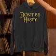 Book Don't Be Hasty Unisex Hoodie