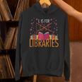 Book Lover L Is For Libraries Librarian Valentines Unisex Hoodie