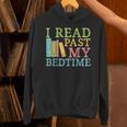 Book Lover I Read Past My Bedtime Bookworm Reader Librarians Unisex Hoodie Book Lover I Read Past My Bedtime Bookworm Reader Librarians Unisex Hoodie
