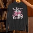Book Reading I'd Rather Be Reading Unisex Hoodie Book Reading I'd Rather Be Reading Unisex Hoodie