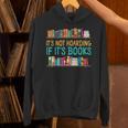 Book Reading It's Not Hoarding If It's Books Unisex Hoodie Book Reading It's Not Hoarding If It's Books Unisex Hoodie