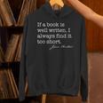 If A Book Is Well Written Too Short Jane Austen Quote Meme Unisex Hoodie If A Book Is Well Written Too Short Jane Austen Quote Meme Unisex Hoodie