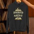 Booked For The Night Reading Quote Book Lovers Unisex Hoodie Booked For The Night Reading Quote Book Lovers Unisex Hoodie