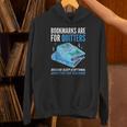 Bookmarks Are For Quitters Book Lover Saying Unisex Hoodie