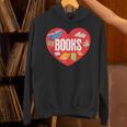 Books Book Reader Bookworm Teacher Valentine's Day Unisex Hoodie Books Book Reader Bookworm Teacher Valentine's Day Unisex Hoodie
