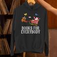 Books For Everybody Santa Christmas Book Lovers Book Readers Unisex Hoodie Books For Everybody Santa Christmas Book Lovers Book Readers Unisex Hoodie