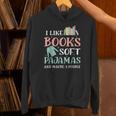 I Like Books Soft Pajamas And Maybe 3 People Book Pajama Unisex Hoodie