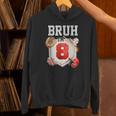 Bruh I'm 8 Baseball 8th Birthday Sports 8 Year Old Boy Unisex Hoodie Bruh I'm 8 Baseball 8th Birthday Sports 8 Year Old Boy Unisex Hoodie