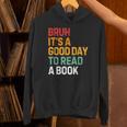 Bruh Its A Good Day To Read A Book Cool Reading Teacher Kids Unisex Hoodie Bruh Its A Good Day To Read A Book Cool Reading Teacher Kids Unisex Hoodie