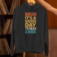 Bruh Its A Good Day To Read A Book Reading Teacher Mom Boys Unisex Hoodie