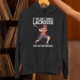 If You Can’t Handle Lacrosse Then Go Play Baseball Unisex Hoodie If You Can’t Handle Lacrosse Then Go Play Baseball Unisex Hoodie