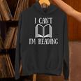 I Can't I'm Reading Book Reader Lazy Excuse Unisex Hoodie