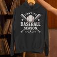 I Can't It's Baseball Season Unisex Hoodie I Can't It's Baseball Season Unisex Hoodie