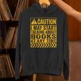 Caution I May Start Talking About Books Unisex Hoodie