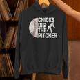 Chicks Dig The Pitcher Baseball Unisex Hoodie