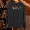 Colored Saying Read More Books Unisex Hoodie Colored Saying Read More Books Unisex Hoodie