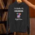 Coloring For Adults s I Love Coloring Books Relaxing Unisex Hoodie