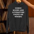 Comic Books Are Literature Prove Me Wrong Conspiracy Theoris Unisex Hoodie Comic Books Are Literature Prove Me Wrong Conspiracy Theoris Unisex Hoodie