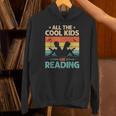 All The Cool Kids Are Reading Retro Book Lovers Reader Nerd Unisex Hoodie All The Cool Kids Are Reading Retro Book Lovers Reader Nerd Unisex Hoodie