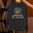 All The Cool Kids Are Reading Teacher Life Read Books Unisex Hoodie All The Cool Kids Are Reading Teacher Life Read Books Unisex Hoodie