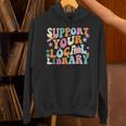 Cool Support Your Local Library Librarian Reading Book Lover Unisex Hoodie