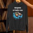 Cute Otter Reading Book Two Otter Reading Is Otterly Fun Unisex Hoodie