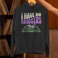 Dark Romance Shirt Women Smutt Book Merch I Have No Triggers Unisex Hoodie