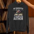 My Daughter Is My Favorite Author Support Book Writer Unisex Hoodie