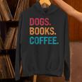 Dogs Books Coffee Reading Book Addict Distracted By Dogs Unisex Hoodie