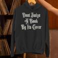 Don’t Judge a Book By Its Cover Tattoo Unisex Hoodie Don’t Judge a Book By Its Cover Tattoo Unisex Hoodie
