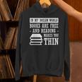 In Dream World Reading Book Lover Are Free Make You Thin Unisex Hoodie