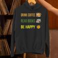 Drink Coffee Read Books Be Happy TShirt Coffee Lover Ideas Unisex Hoodie Drink Coffee Read Books Be Happy TShirt Coffee Lover Ideas Unisex Hoodie