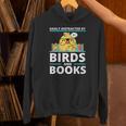 Easily Distracted By Birds And Books Unisex Hoodie
