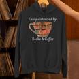 Easily Distracted By Books & Coffee Unisex Hoodie