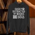 Easily Distracted By Books And Dogs Dog Parent Bibliophile Unisex Hoodie