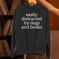 Easily Distracted By Dogs Lover Of Books Reader Unisex Hoodie