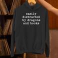 Easily Distracted By Dragons And Books Men Women Books Lover Unisex Hoodie