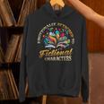 Emotionally Attached To Fictional Characters Book Reading Unisex Hoodie Emotionally Attached To Fictional Characters Book Reading Unisex Hoodie