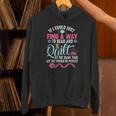 Find A Way Quilter Shirt Quilting And Book Lover Unisex Hoodie