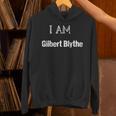 I Am Gilbert Blythe Fun Book Lover Tee Unisex Hoodie I Am Gilbert Blythe Fun Book Lover Tee Unisex Hoodie