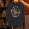 Go Away I'm Reading Librarian Skeleton Reading Book Lover Unisex Hoodie Go Away I'm Reading Librarian Skeleton Reading Book Lover Unisex Hoodie