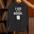 I GO BY THE BOOK Unisex Hoodie