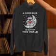 Good Book Is Out Of This World Astronaut Moon Space Bookworm Unisex Hoodie