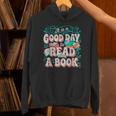 It Is A Good Day To Read A Book Reading Lovers Men Women Unisex Hoodie